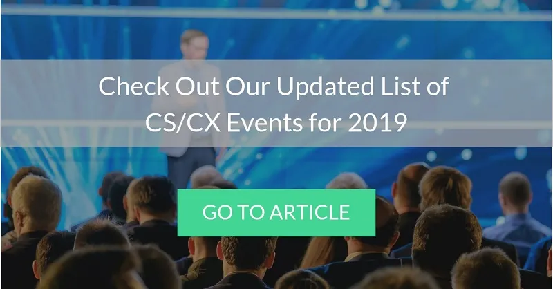 CTA that leads to the updated list of customer success and customer experience events for 2019