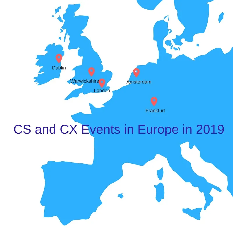 cx and customer success conferences and trade shows in Europe for 2019