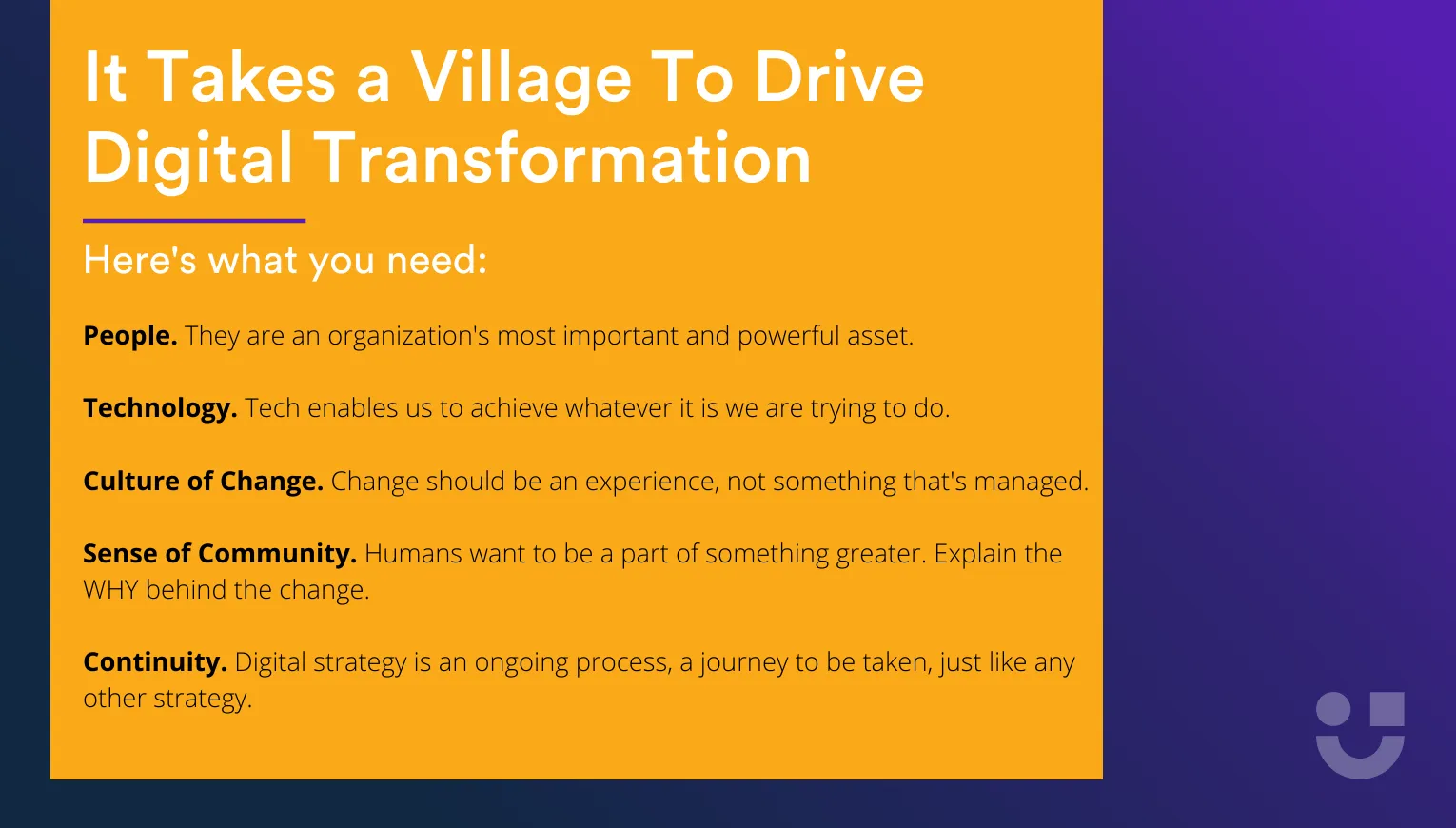 5 pillars needed to drive digital transformation written in white on a yellow and blue background. The 5 pillars are people, technology, culture of change, sense of community, and continuity.
